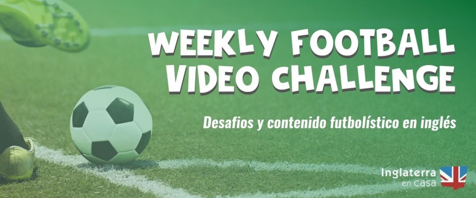 WEEKLY FOOTBALL VIDEO CHALLENGE