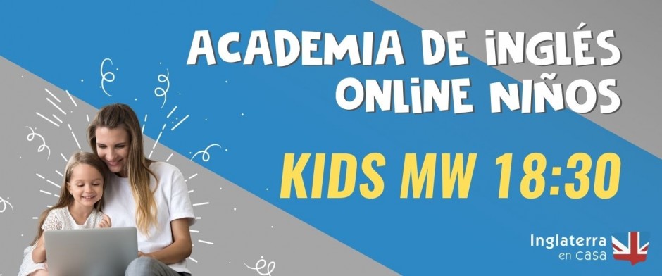 Online Academy: Kids MW 18:30 (Teacher Yessica)